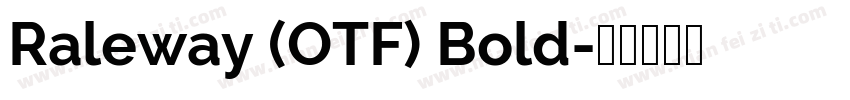 Raleway (OTF) Bold字体转换